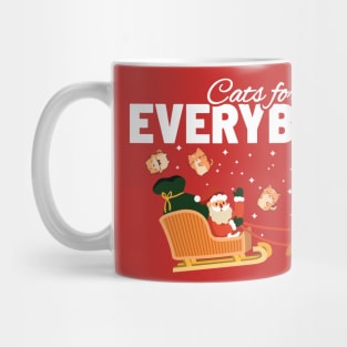 Cats for Every Body - Funny Santa and Cats Mug